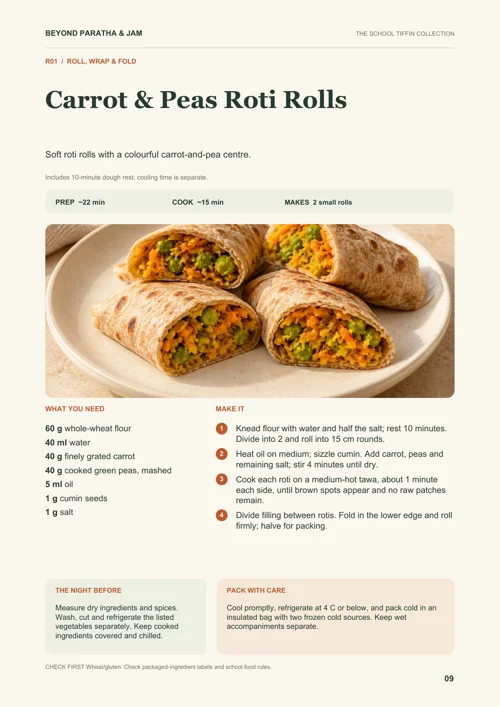 Complete recipe from Beyond Paratha & Jam: Carrot & Peas Roti Rolls